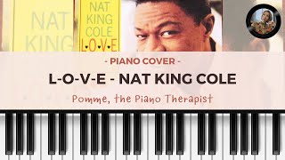 LOVE  Nat King Cole Piano Cover [upl. by Linskey644]