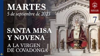 Santa Misa y Novena de Covadonga  Martes 5 de septiembre de 2023 [upl. by Moraj]