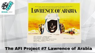 The AFI Project 7 Lawrence of Arabia [upl. by Satterfield757]