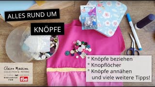 Alles rund um Knöpfe 😲  Knöpfe annähen  Knöpfe beziehen  Knopflöcher nähen [upl. by Alios]