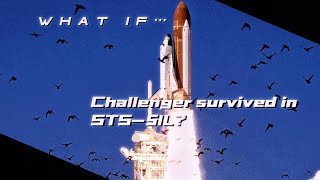 What if challenger “SURVIVED” in STS51L [upl. by Kurtis443]