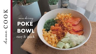 Home Cooking Idea  quick and easy Salmon POKE BOWL with wasabi and mayo sauce healthy and easy [upl. by Alyakcim]