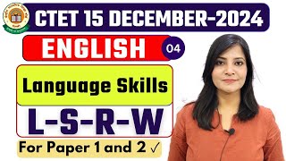 CTET 15 DECEMBER2024  ENGLISH PEDAGOGY LANGUAGE SKILLS LSRW CLASS4  CTET classes ctet2024 [upl. by Leffen671]