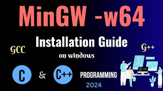 How to install MinGW w64 on Windows 1011 2024 Update MinGW GNU Compiler  C amp C Programming [upl. by Nevi580]