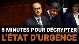 5 minutes pour décrypter le débat sur létat durgence [upl. by Inttirb]