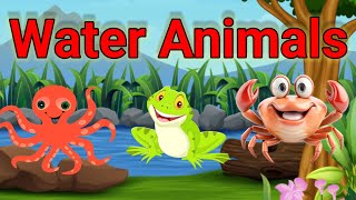 Water animals for kids  Sea animals  Aquatic animals name [upl. by Esorbma]