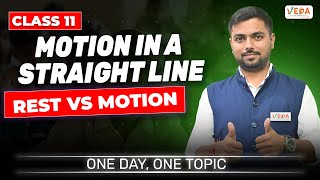 Rest vs Motion  Motion in a straight line  Class 11  Physics  One Day One Topic [upl. by Rudman917]