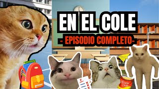 EN EL COLEGIO episodio completo meme de gatos [upl. by Iramaj]