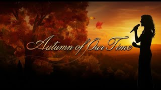 quotAutumn of Our Timequot  Version 2 A Nostalgic Tribute to Love and Memories Folkrock ballad [upl. by Thornburg85]