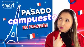 Conjugar el PASADO COMPUESTO en FRANCÉS 🇫🇷  Smart Academia [upl. by Heidie]