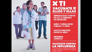 Vacúnate por ti vacúnate por ellos Campaña de vacunación contra la influenza 2017 [upl. by Zilla826]