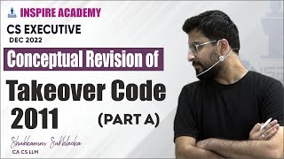 Takeover Code  Part A  Conceptual Revision  By Shubhamm Sukhlecha CA CS LLM [upl. by Donny]