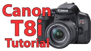 Canon T8i Full Tutorial Training Overview Canon 850D  Kiss X10i [upl. by Maier938]