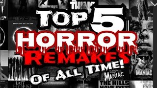 TOP 5 HORROR REMAKESOf All Tme WJTshorrordiscussions Sean blu digital amp Juno2000 [upl. by Delsman221]