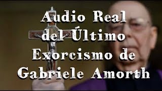 El Último Exorcismo de Gabriele Amorth Audio Real [upl. by Wincer547]