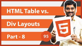 HTML Table Layouts Vs Div Layouts Part 8  HTML Tutorial 95 🚀 [upl. by Aryk363]