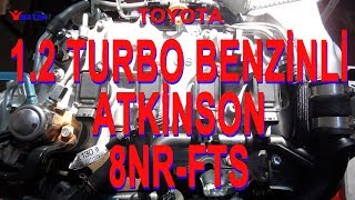 Toyota 12 Turbo Benzinli Atkinson Çevrim  8 NR FTS Engine [upl. by Leggett]