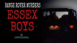 Range Rover Murders  The Essex Boys [upl. by Morehouse]