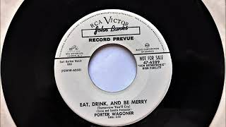 Eat Drink And Be Merry Tomorrow Youll Cry  Porter Wagoner  1955 [upl. by Akemhs790]