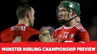 Cork are closing in on All Ireland success  Munster Hurling Championship Preview [upl. by Notlehs]