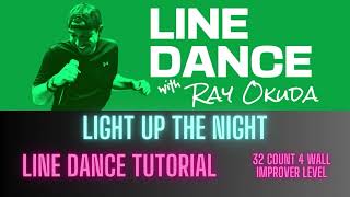 TUTORIAL  Light Up The Night Line Dance [upl. by Link]