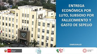 ENTREGA ECONÓMICA POR LUTO SUBSIDIO POR FALLECIMIENTO Y GASTO DE SEPELIO [upl. by Grefe]