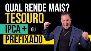 Tesouro IPCA ou Tesouro Prefixado Qual RENDE mais [upl. by Eynobe686]