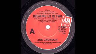 Joe Jackson  Breaking Us In Two [upl. by Ani]