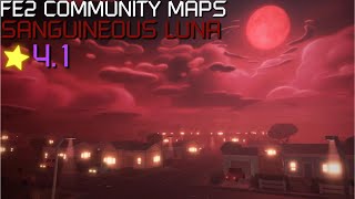 FE2 Community Maps  Sanguineous Luna Insane [upl. by Aiht296]