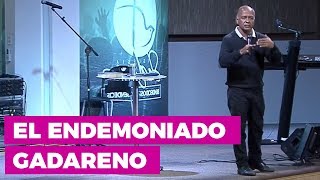 El Endemoniado Gadareno  Prédicas para Jóvenes Cristianos  Las Realidades Espirituales [upl. by Enirtak]