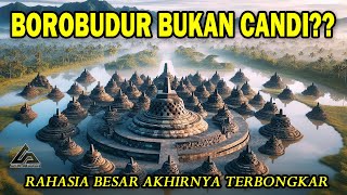 SELAMA INI KALIAN SEMUA TERITIPU❓❗ TERNYATA BOROBUDUR BUKAN CANDI  TERNYATA BEGINI PENJELASANNYA [upl. by Otcefrep]