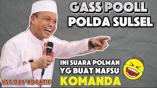 Gass poll polres SULSEL  ustdasad Latif sSos ceramahustadzdasadlatif ceramahlucu [upl. by Aisemaj]