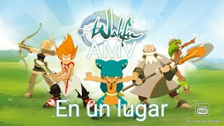 Wakfu AMVEn un lugarspoilers [upl. by Inaja]