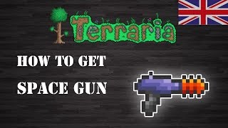 Terraria  quot Space Gun quot ENG How To Get Step by Step [upl. by Aerbas]