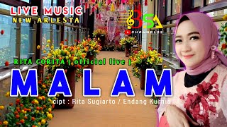 MALAM  Rita Corita  live NEW ARLESTA [upl. by Yelnik296]