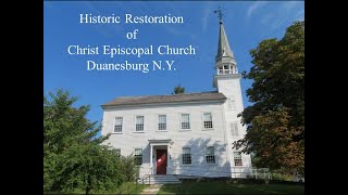 Duanesburg Historical Soc June 2024 quotChrist Church Restorationquot [upl. by Aneehsar]