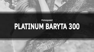 PLATINUM BARYTA 300  Fine Art Paper  Fotospeed Products [upl. by Umeko]