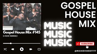 Gospel House Mix 145 [upl. by Macmillan]