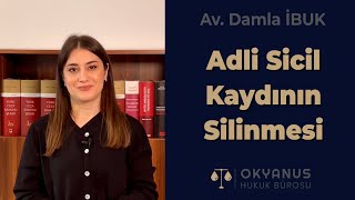 Adli Sicil Kaydı Nasıl Silinir  Adli Sicil Kaydı Silinmesi Şartları Nelerdir [upl. by Okiman]