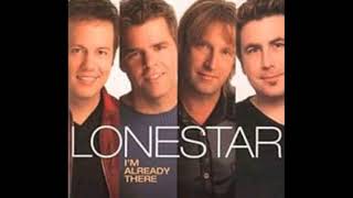 Lonestar  Im Already There 1 [upl. by Nosredna43]