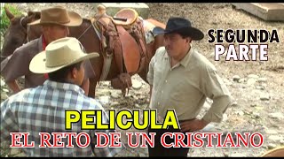 EL RETO DE UN CRISTIANO pelicula oficial parte 2 [upl. by Evers]