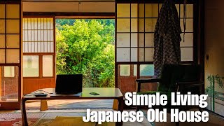 Living Simply in an Old House In the Japanese Countryside [upl. by Yramesor464]