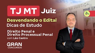 Concurso TJ MT Juiz  Desvendando o Edital Dicas de Estudo  Direito Penal e Processual Penal [upl. by Daniela393]