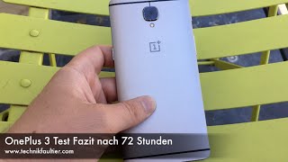 OnePlus 3 Test Fazit nach 72 Stunden [upl. by Gerald]