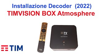 Come Installare Decoder TIMVISION BOX Atmosphere  TIM [upl. by Nyret]