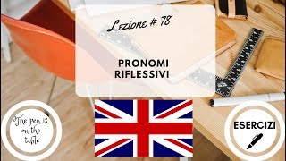 Lezioni di Inglese  Lezione 78 PRONOMI RIFLESSIVI con esercizi [upl. by Kleon]