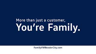 Shop us Once Youre Family For Life  Family Volkswagen of Bossier City [upl. by Beore216]