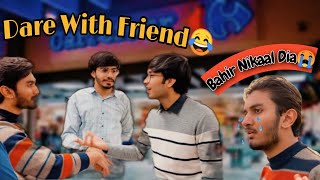 Dare With Friend😱🤣Bahir Nikaal Dia Hume😭 furqi youtubeshorts [upl. by Dnaltiac972]