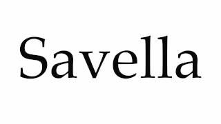 How to Pronounce Savella [upl. by Balkin]