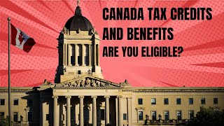 Tax credits and Benefits in Canada 2024  How much can you get [upl. by Ronnoc835]